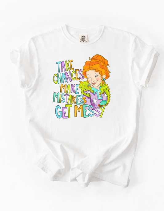 Take chances, make mistakes, get messy