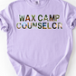 Wax Camp Counselor// ORDER BY 7/18