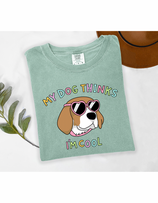 My dog thinks I’m cool