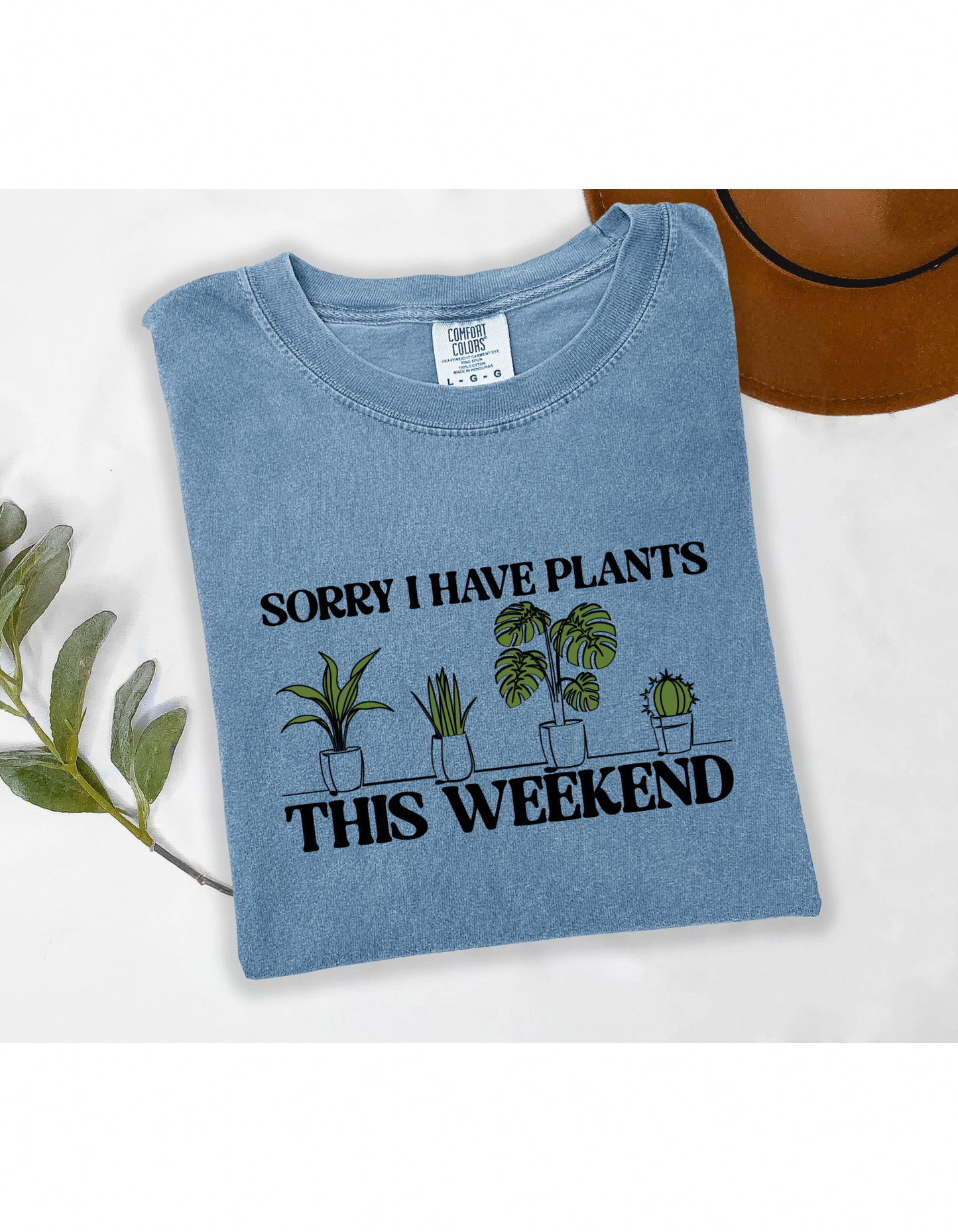 Sorry I Have Plants